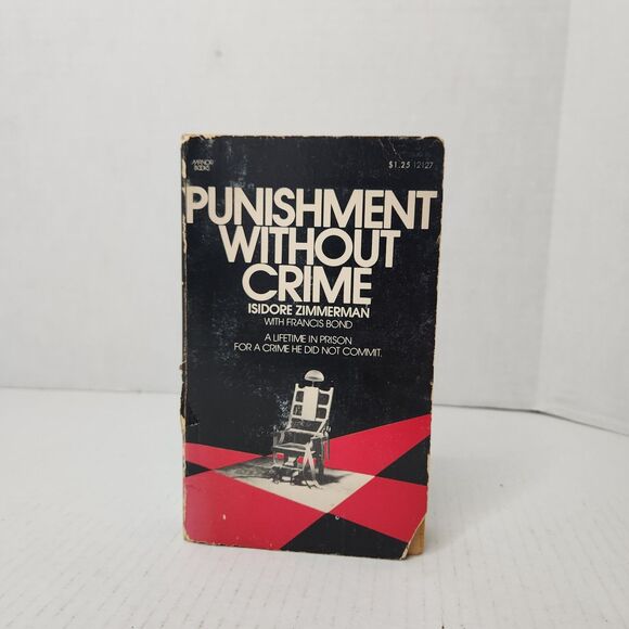 Punishment Without Crime 1st Ed 2nd Print Isidore Zimmerman Francis Bond VTG PB